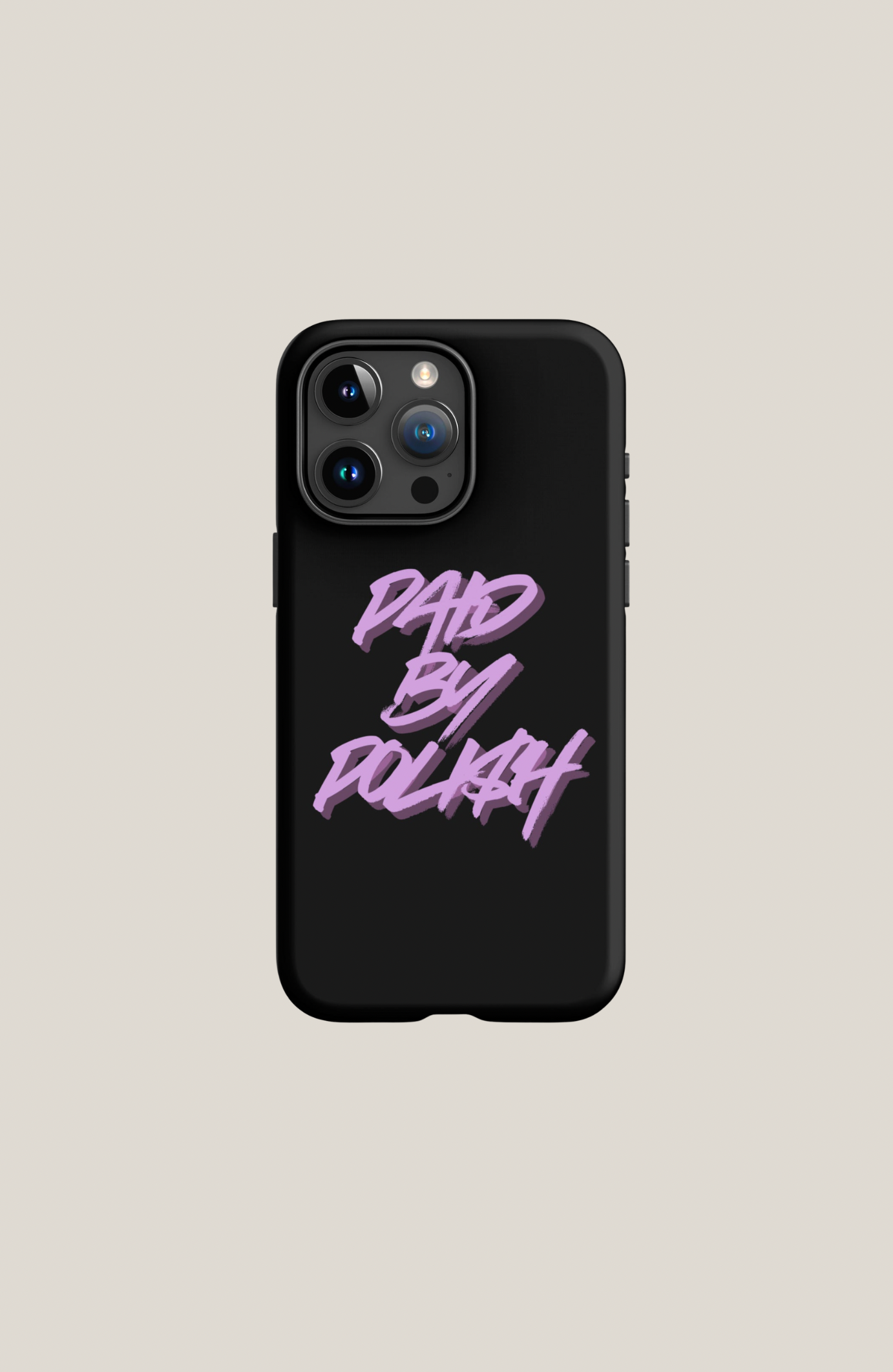 Paid by Polish iPhone Case — iPhone 15 Pro Max