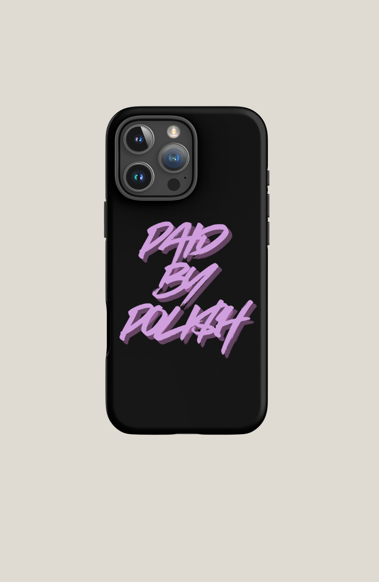 Paid by Polish iPhone Case — iPhone 16 Pro Max